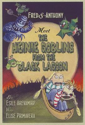 Book cover for Fred & Anthony and the Heinie from the Black Lagoon