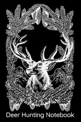 Cover of Deer Hunting Notebook