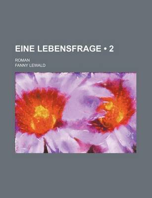 Book cover for Eine Lebensfrage (2 ); Roman