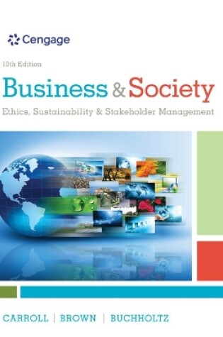 Cover of Mindtap Management, 1 Term (6 Months) Printed Access Card for Carroll/Brown/Buchholtz's Business & Society: Ethics, Sustainability & Stakeholder Management, 10th