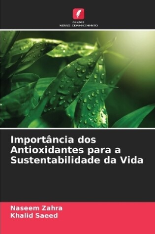 Cover of Import�ncia dos Antioxidantes para a Sustentabilidade da Vida