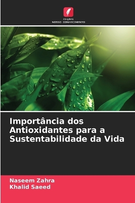 Book cover for Import�ncia dos Antioxidantes para a Sustentabilidade da Vida