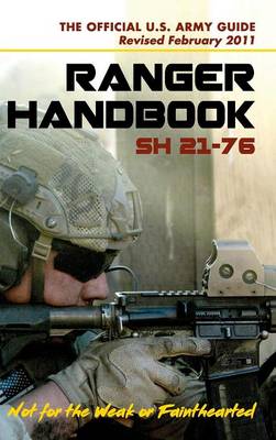 Book cover for U.S. Army Ranger Handbook SH21-76, Revised FEBRUARY 2011