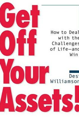 Cover of Get Off Your Assets!