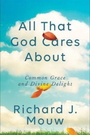 Cover of All That God Cares About