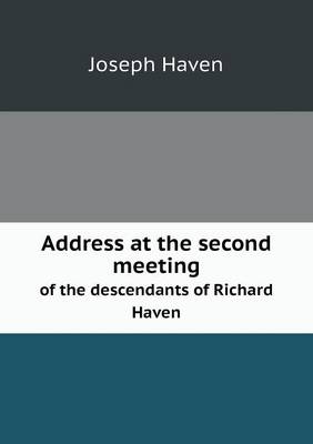 Book cover for Address at the second meeting of the descendants of Richard Haven