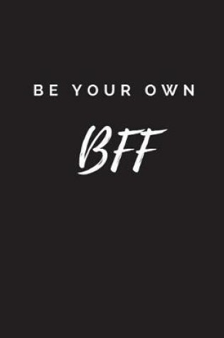 Cover of Be Your Own BFF Journal
