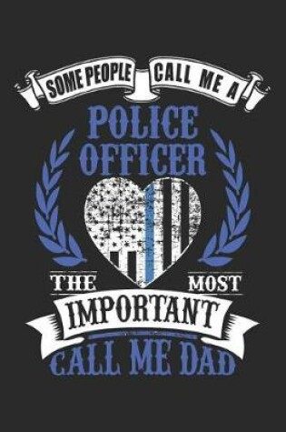 Cover of Police Officer Dad Thin Blue Line Notebook