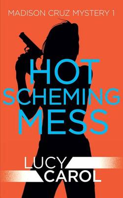 Book cover for Hot Scheming Mess