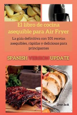 Book cover for El libro de cocina asequible para Air Fryer