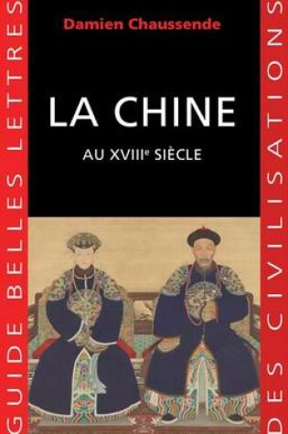 Cover of La Chine Au Xviiie Siecle