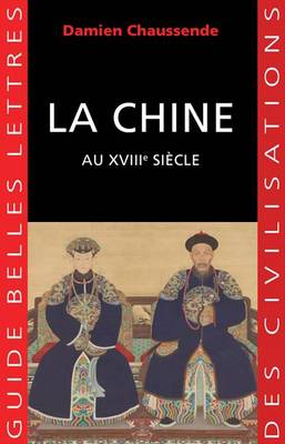 Book cover for La Chine Au Xviiie Siecle