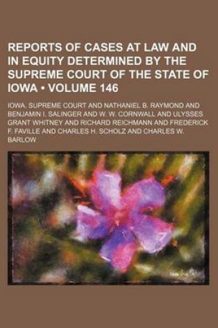 Cover of Reports of Cases at Law and in Equity Determined by the Supreme Court of the State of Iowa (Volume 146)