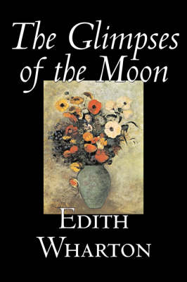 Book cover for The Glimpses of the Moon by Edith Wharton, Fiction, Horror, Fantasy, Classics