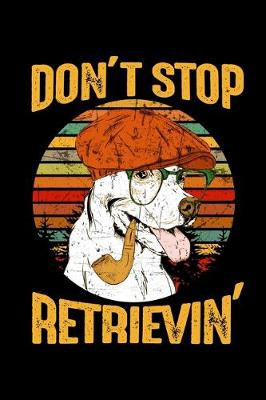 Book cover for Dont Stop Retrievin