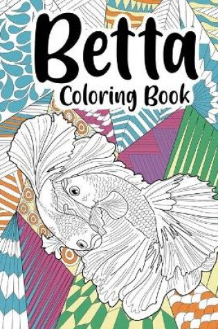 Cover of Betta Coloring Book