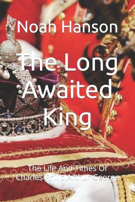 Book cover for The Long Awaited King