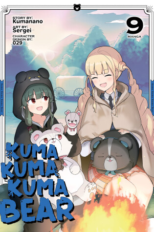 Cover of Kuma Kuma Kuma Bear (Manga) Vol. 9