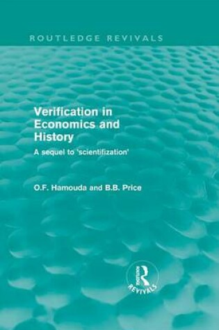 Cover of Verification in Economics and History: A Sequel to 'Scientifization'