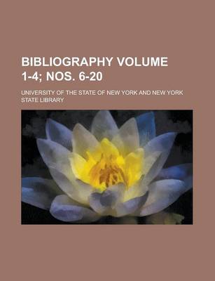 Book cover for Bibliography Volume 1-4; Nos. 6-20