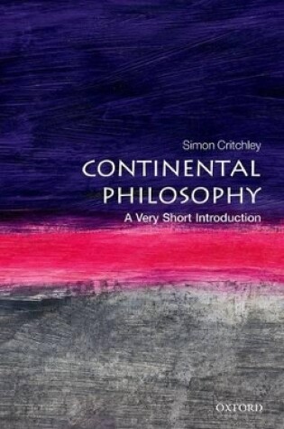 Cover of Continental Philosophy: A Very Short Introduction