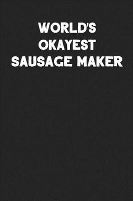 Book cover for World's Okayest Sausage Maker