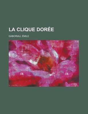 Book cover for La Clique Doree