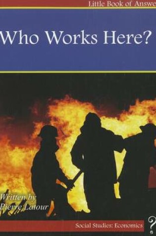 Cover of Who Works Here?