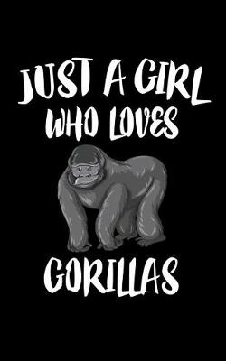 Book cover for Just A Girl Who Loves Gorillas