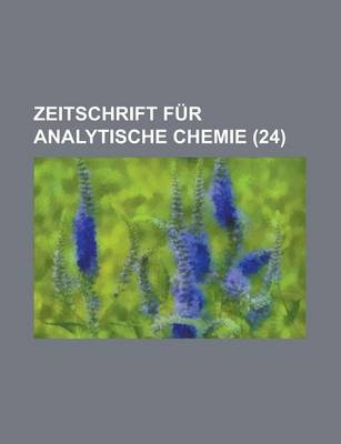 Book cover for Zeitschrift Fur Analytische Chemie (24 )