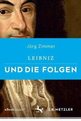 Book cover for Leibniz Und Die Folgen