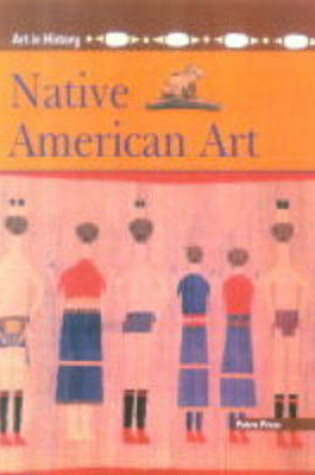 Cover of Art in History: Native American Art