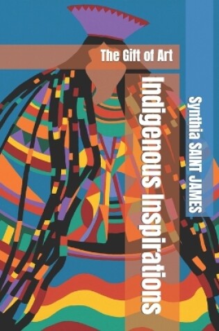 Cover of Indigenous Inspirations