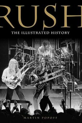 Cover of Rush: The Illustrated History
