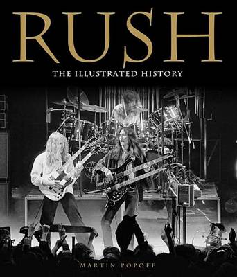 Book cover for Rush: The Illustrated History