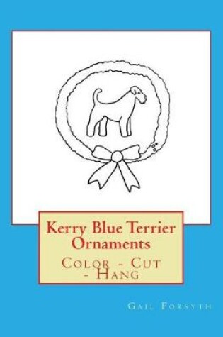 Cover of Kerry Blue Terrier Ornaments