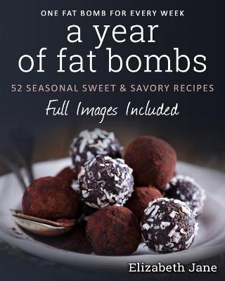 Book cover for A Year of Fat Bombs