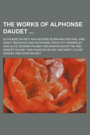 Cover of The Works of Alphonse Daudet Volume 4