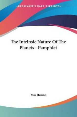 Cover of The Intrinsic Nature Of The Planets - Pamphlet