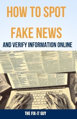 Book cover for How to Spot Fake News and Verify Information Online