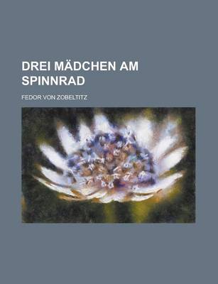 Book cover for Drei Madchen Am Spinnrad