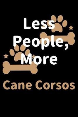 Book cover for Less People, More Cane Corsos