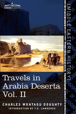 Book cover for Travels in Arabia Deserta, Vol. II (in Two Volumes)