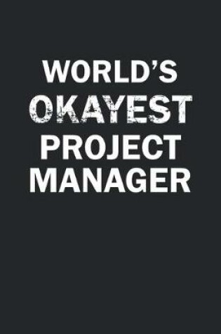 Cover of World's Okayest Project Manager