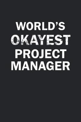 Book cover for World's Okayest Project Manager