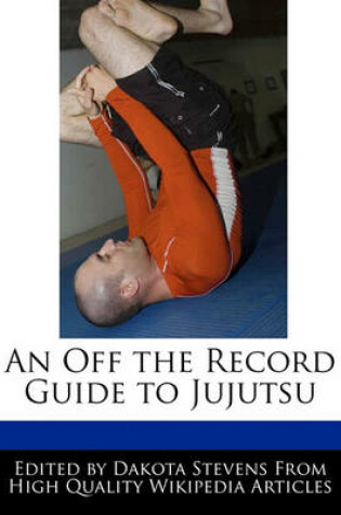 Cover of An Off the Record Guide to Jujutsu