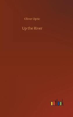 Book cover for Up the River