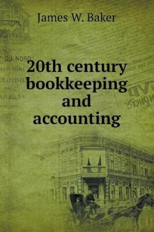 Cover of 20th century bookkeeping and accounting