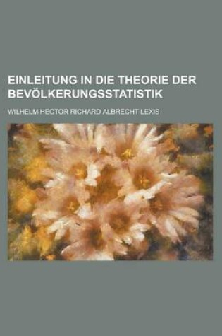 Cover of Einleitung in Die Theorie Der Bevolkerungsstatistik