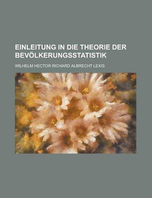 Book cover for Einleitung in Die Theorie Der Bevolkerungsstatistik